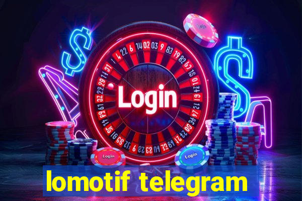 lomotif telegram